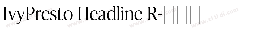 IvyPresto Headline R字体转换